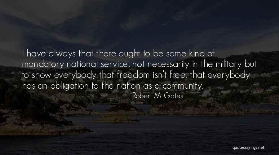 Mandatory Quotes By Robert M. Gates