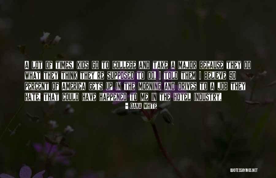 Mandatos En Quotes By Dana White Mandatos En Quotes By Dana White