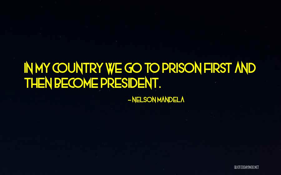Mandela Quotes By Nelson Mandela