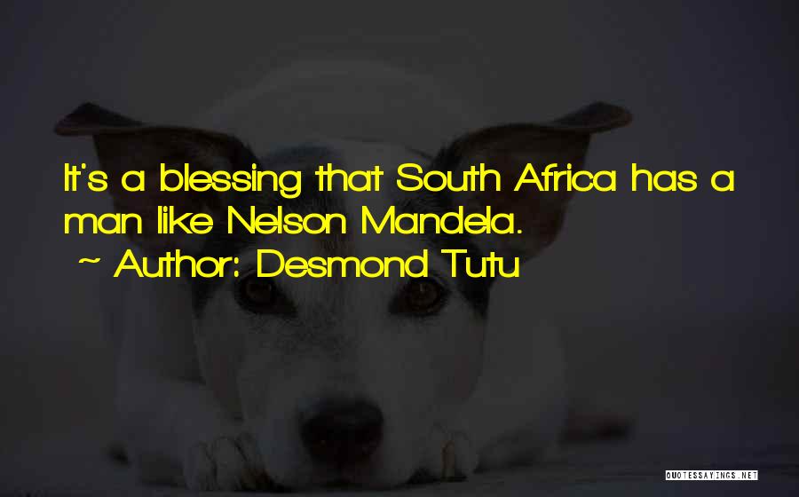 Mandela's Quotes By Desmond Tutu