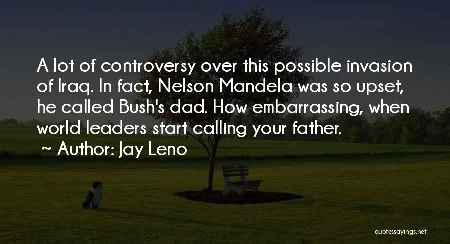 Mandela's Quotes By Jay Leno