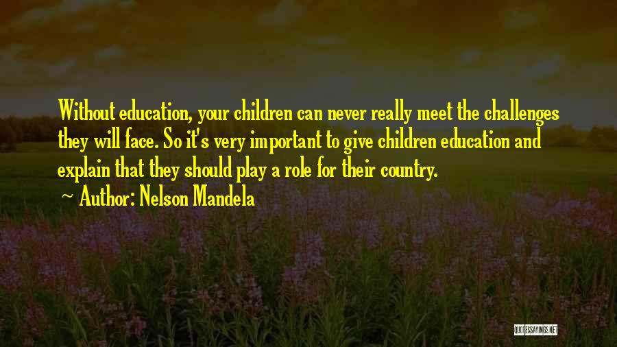 Mandela's Quotes By Nelson Mandela