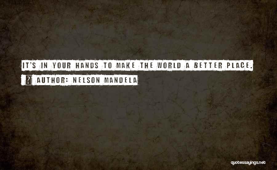 Mandela's Quotes By Nelson Mandela