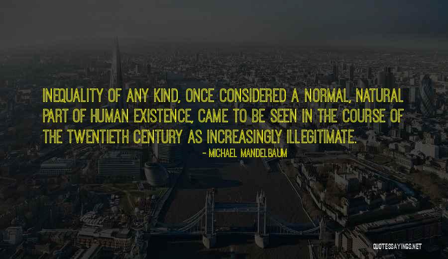 Mandelbaum Mandelbaum Quotes By Michael Mandelbaum