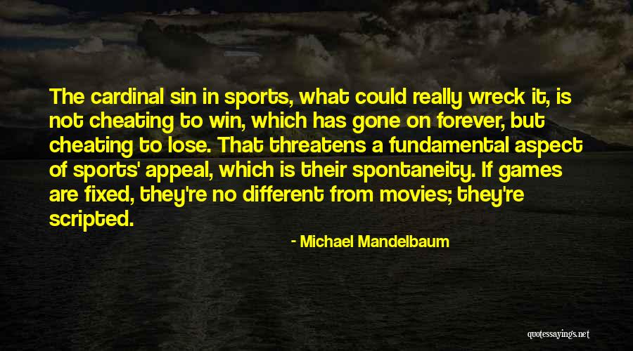 Mandelbaum Mandelbaum Quotes By Michael Mandelbaum