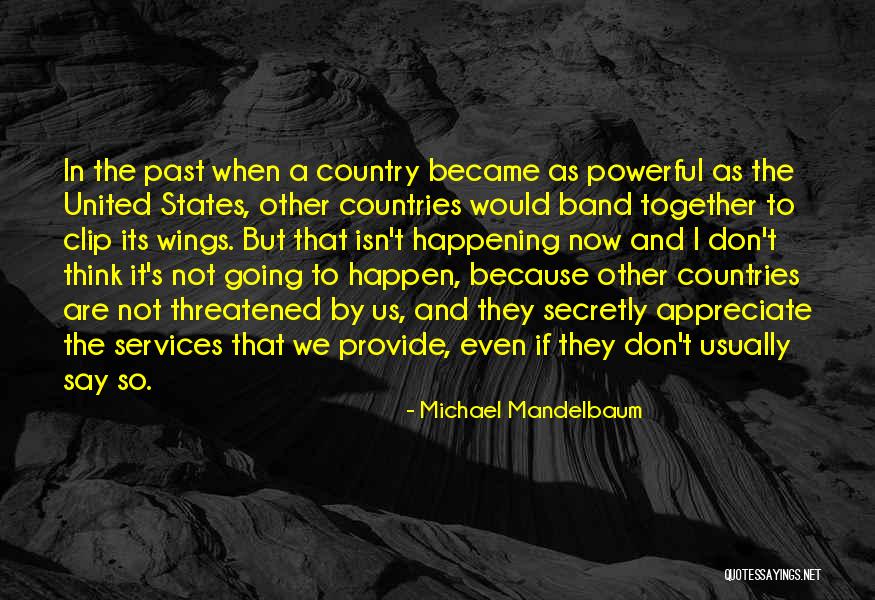 Mandelbaum Mandelbaum Quotes By Michael Mandelbaum