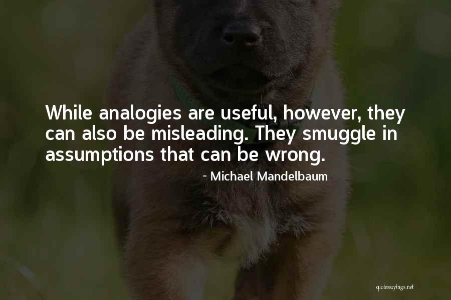 Mandelbaum Mandelbaum Quotes By Michael Mandelbaum
