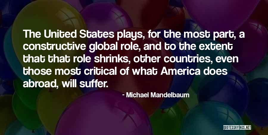 Mandelbaum Mandelbaum Quotes By Michael Mandelbaum