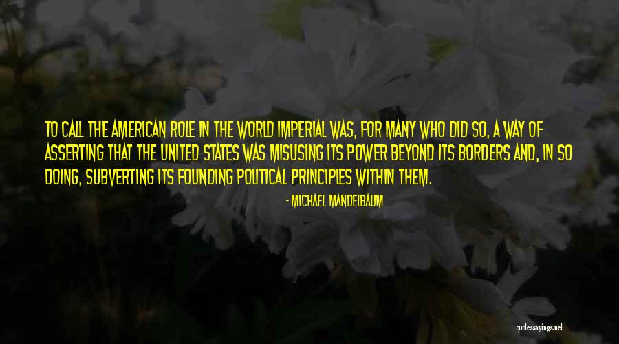 Mandelbaum Mandelbaum Quotes By Michael Mandelbaum