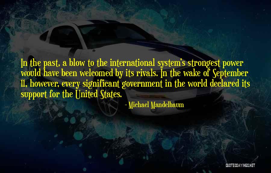Mandelbaum Mandelbaum Quotes By Michael Mandelbaum