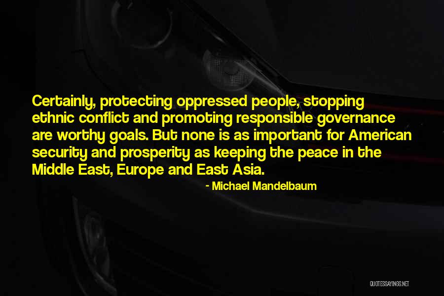 Mandelbaum Mandelbaum Quotes By Michael Mandelbaum