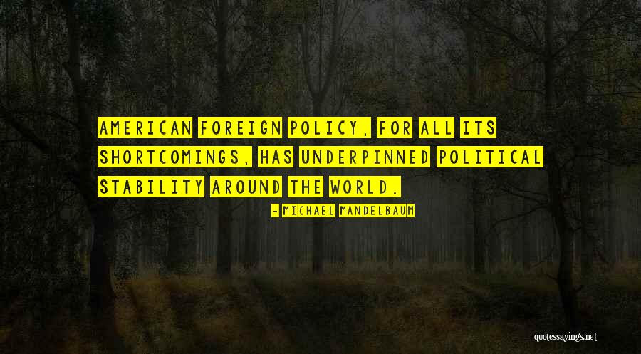 Mandelbaum Mandelbaum Quotes By Michael Mandelbaum