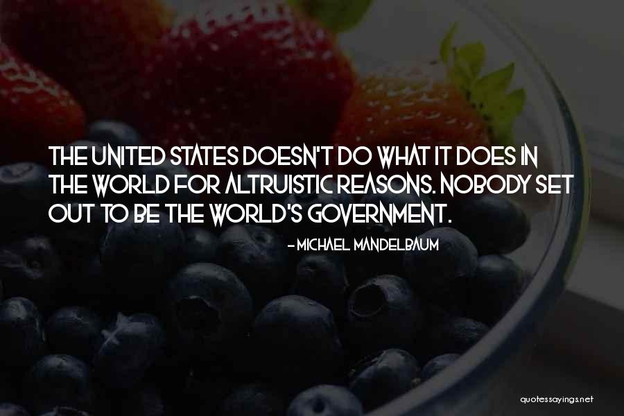 Mandelbaum Mandelbaum Quotes By Michael Mandelbaum
