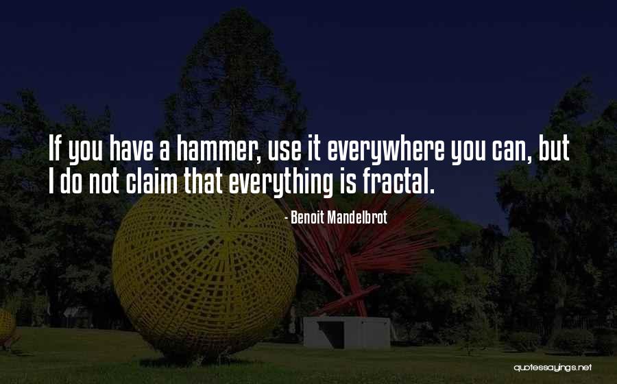 Mandelbrot Fractal Quotes By Benoit Mandelbrot Mandelbrot Fractal Quotes By Benoit Mandelbrot