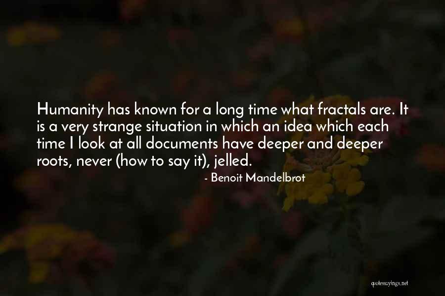 Mandelbrot Fractals Quotes By Benoit Mandelbrot Mandelbrot Fractals Quotes By Benoit Mandelbrot
