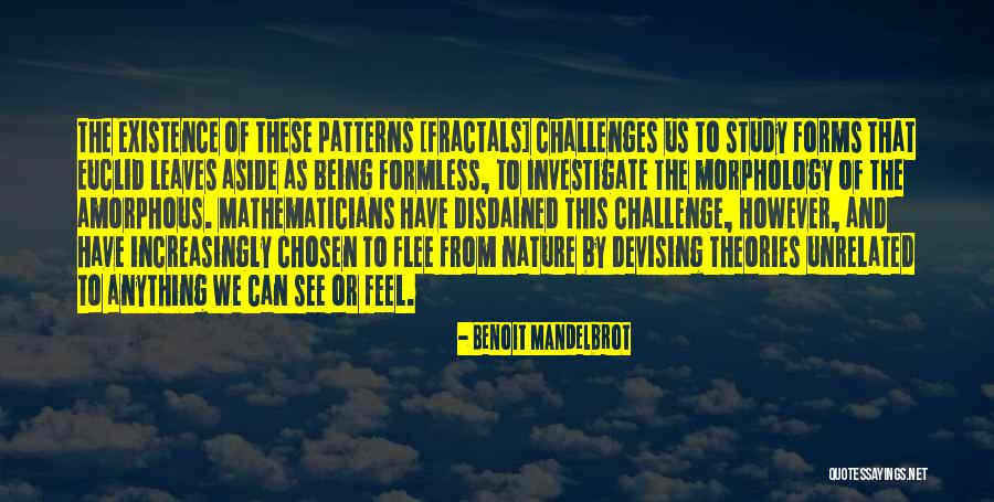 Mandelbrot Fractals Quotes By Benoit Mandelbrot Mandelbrot Fractals Quotes By Benoit Mandelbrot