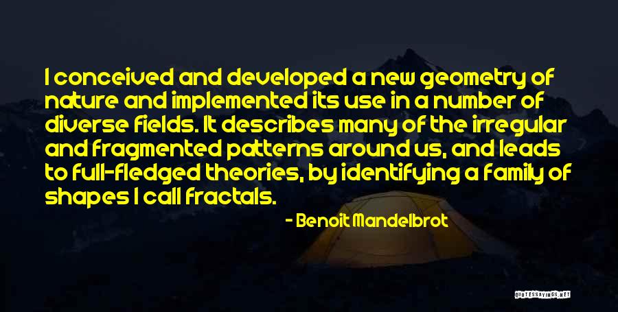 Mandelbrot Fractals Quotes By Benoit Mandelbrot Mandelbrot Fractals Quotes By Benoit Mandelbrot