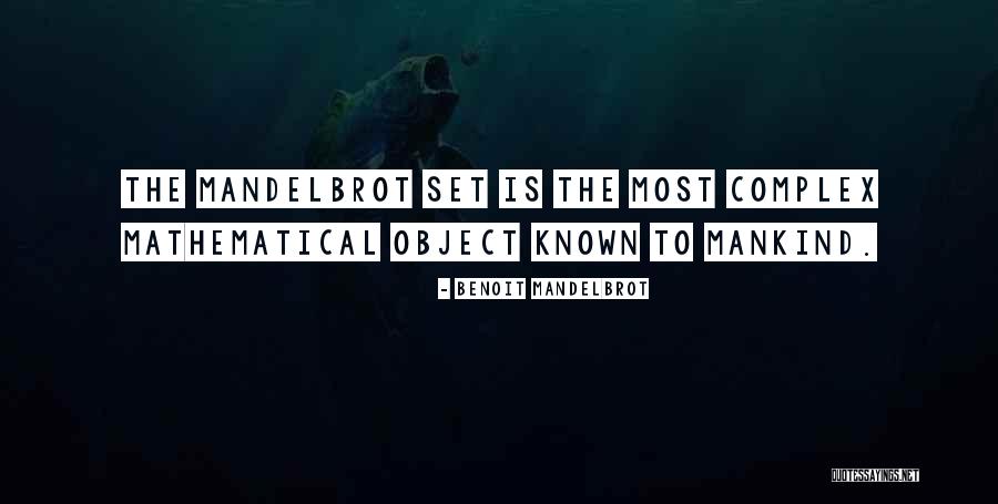Mandelbrot Set Quotes By Benoit Mandelbrot