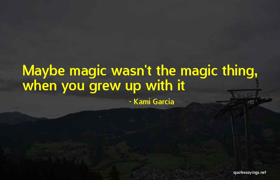 Mandelli Sistemi Quotes By Kami Garcia Mandelli Sistemi Quotes By Kami Garcia
