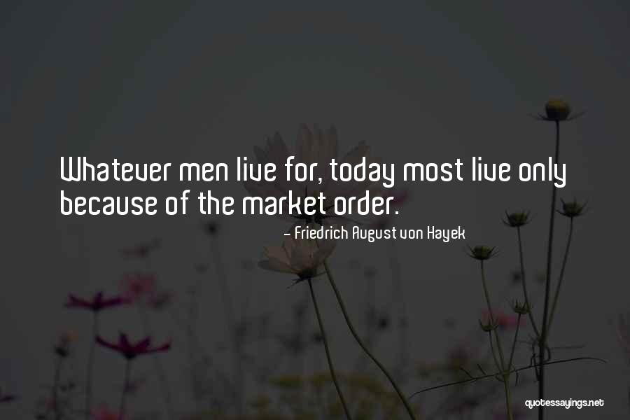 Mandells Liquor Quotes By Friedrich August Von Hayek Mandells Liquor Quotes By Friedrich August Von Hayek