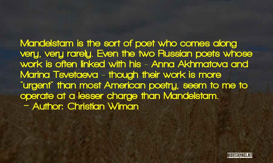 Mandelstam Quotes By Christian Wiman