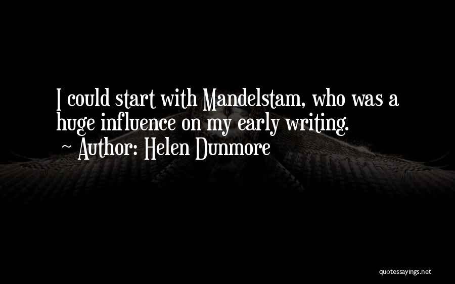 Mandelstam Quotes By Helen Dunmore