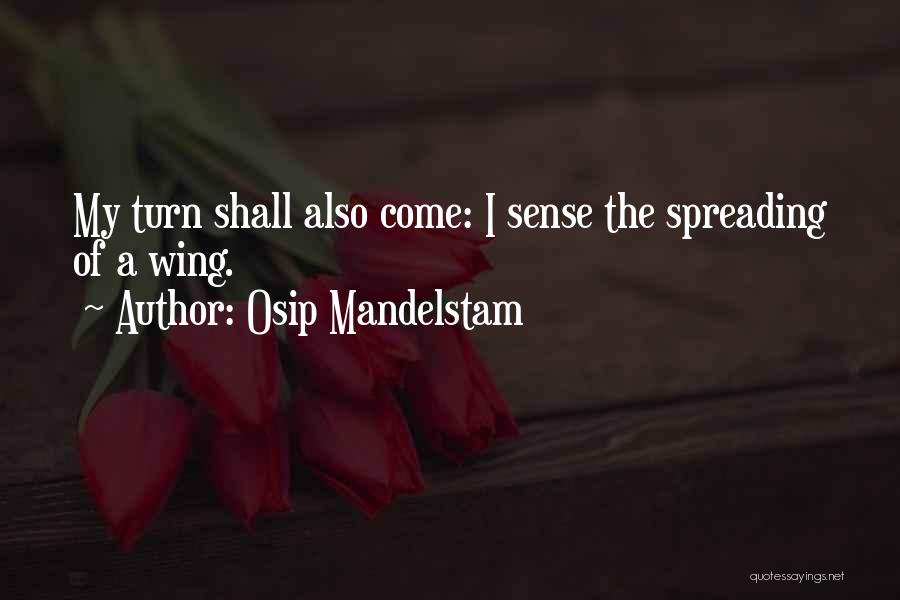 Mandelstam Quotes By Osip Mandelstam