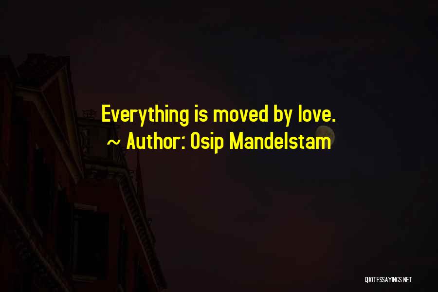 Mandelstam Quotes By Osip Mandelstam