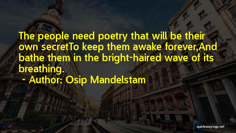 Mandelstam Quotes By Osip Mandelstam