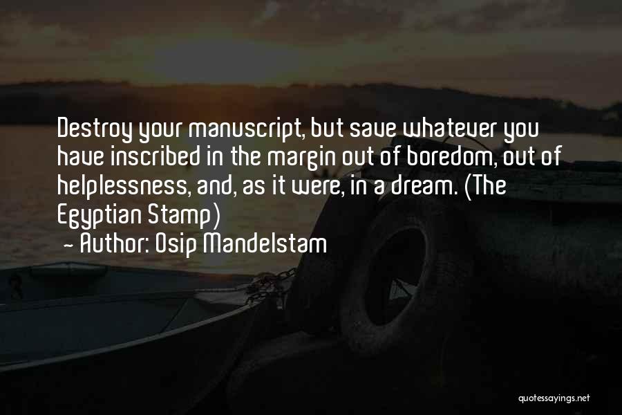 Mandelstam Quotes By Osip Mandelstam