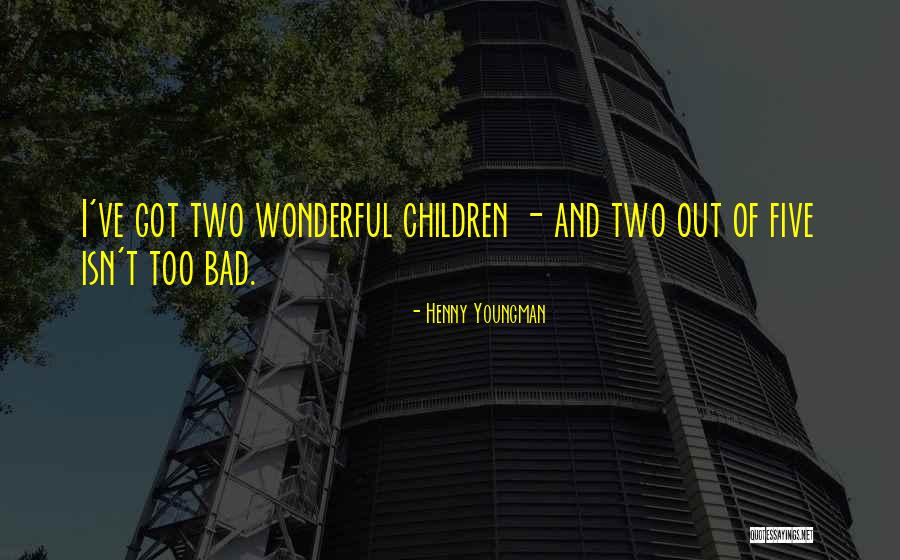 Mandetta Bolsonaro Quotes By Henny Youngman Mandetta Bolsonaro Quotes By Henny Youngman