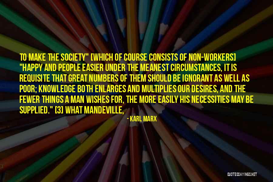 Mandeville Quotes By Karl Marx Mandeville Quotes By Karl Marx