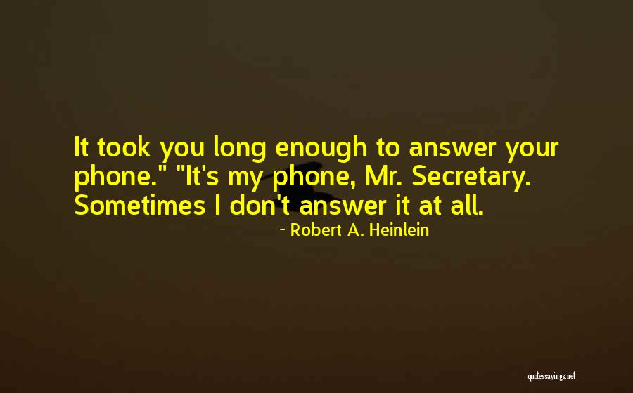 Mandias Capital Quotes By Robert A. Heinlein Mandias Capital Quotes By Robert A. Heinlein