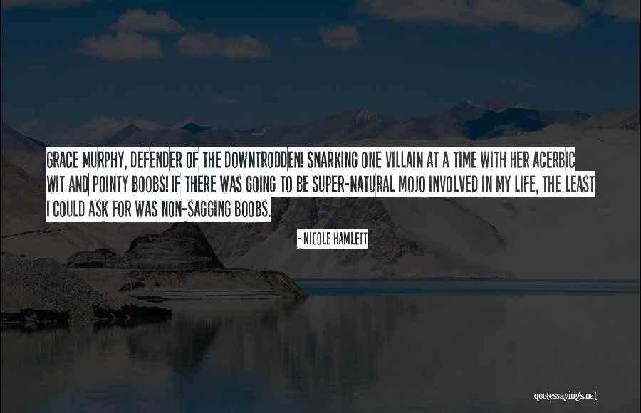 Mandible Ramus Quotes By Nicole Hamlett