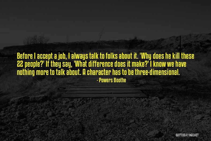 Mandies Kwok Quotes By Powers Boothe Mandies Kwok Quotes By Powers Boothe