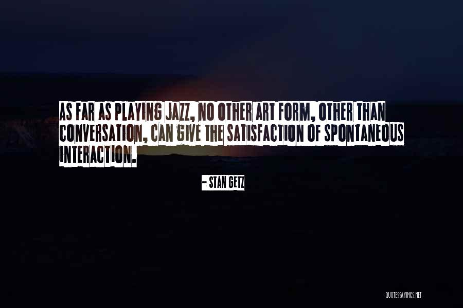 Mandies Kwok Quotes By Stan Getz Mandies Kwok Quotes By Stan Getz