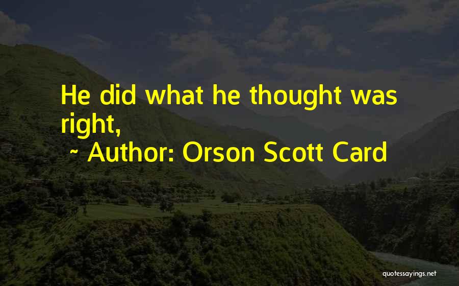 Mandikhorsas Quotes By Orson Scott Card