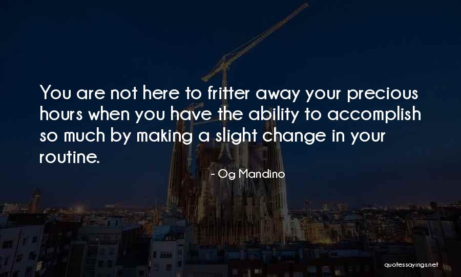 Mandino Og Quotes By Og Mandino