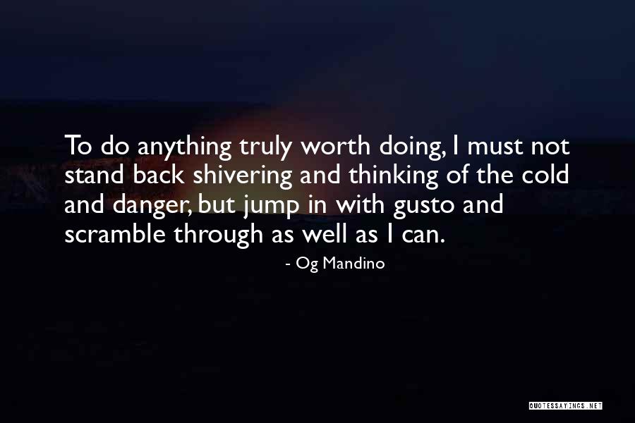 Mandino Og Quotes By Og Mandino