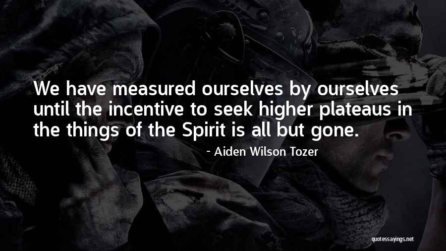 Mandorlato Quotes By Aiden Wilson Tozer Mandorlato Quotes By Aiden Wilson Tozer