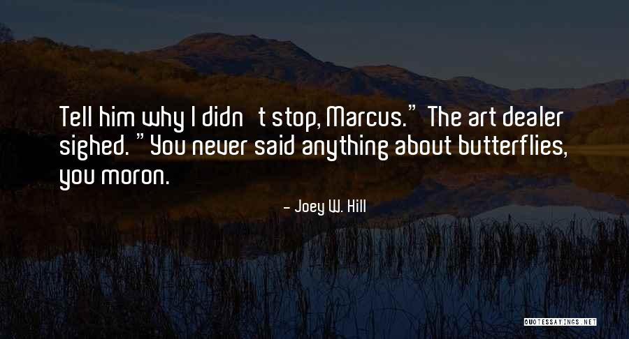 Mandrake Miami Quotes By Joey W. Hill Mandrake Miami Quotes By Joey W. Hill