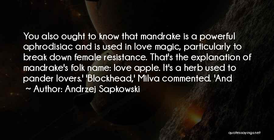 Mandrake Quotes By Andrzej Sapkowski