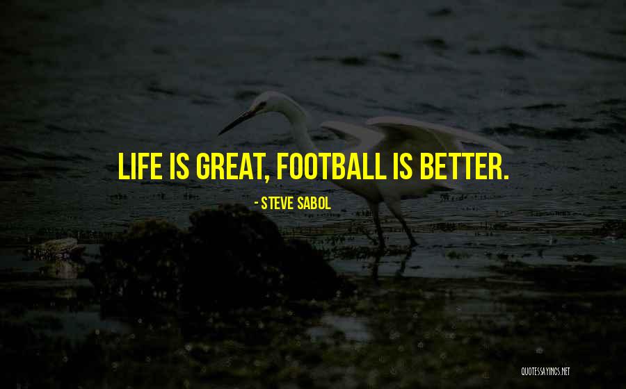 Manducatis Quotes By Steve Sabol Manducatis Quotes By Steve Sabol