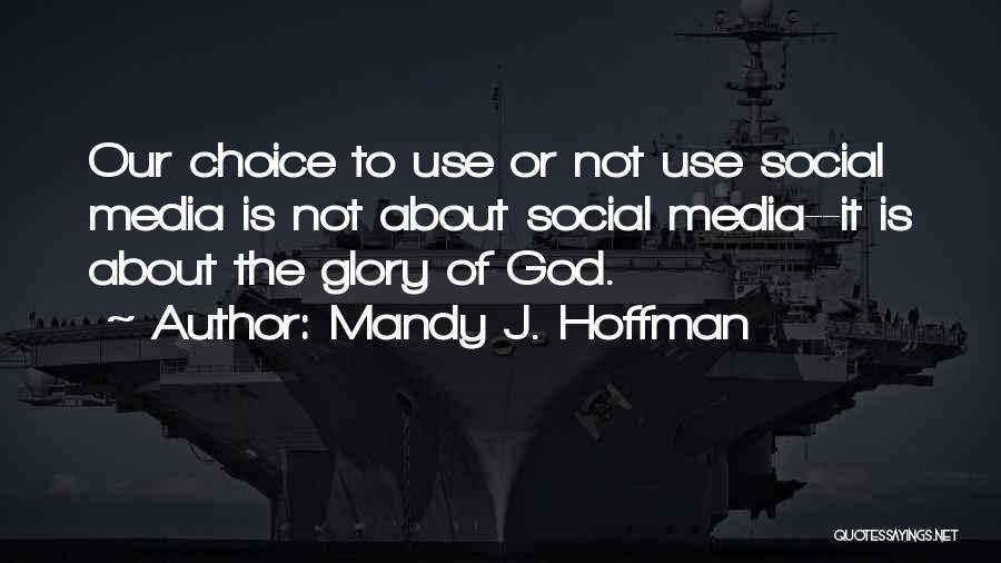 Mandy J. Hoffman Quotes 1136362