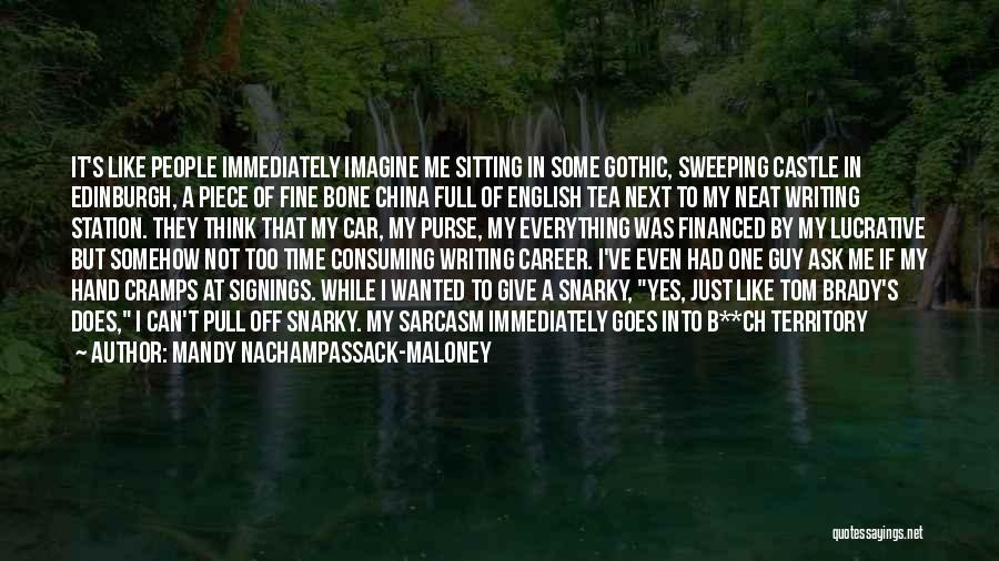 Mandy Nachampassack-Maloney Quotes 2033192