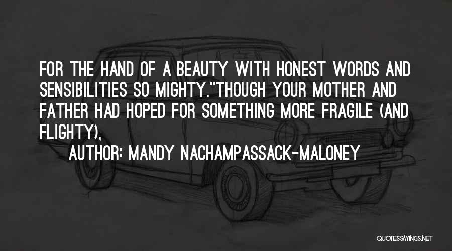 Mandy Nachampassack-Maloney Quotes 2271396