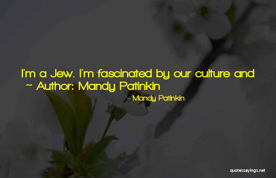 Mandy Patinkin Quotes 1123433