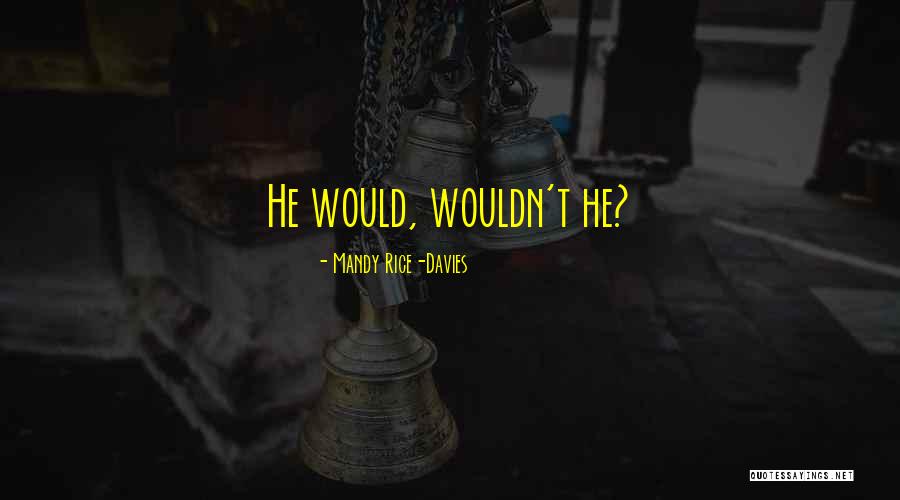 Mandy Rice-Davies Quotes 2077440