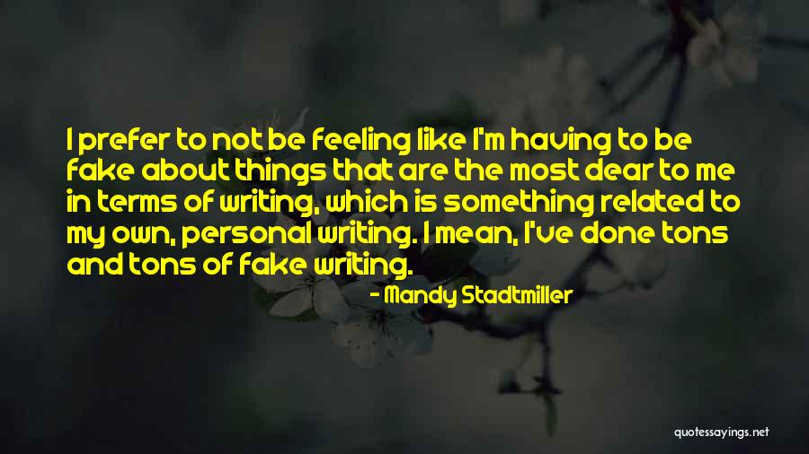 Mandy Stadtmiller Quotes 2117650 Mandy Stadtmiller Quotes 2117650