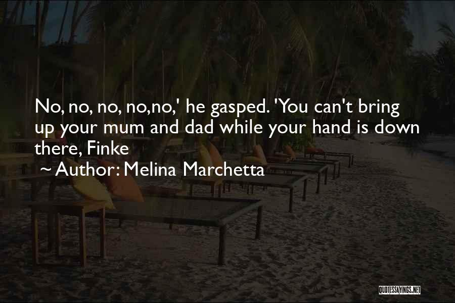 Maneiras De Poupar Quotes By Melina Marchetta